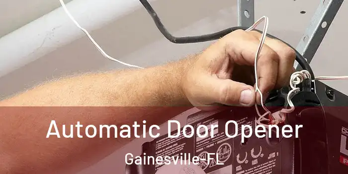  Automatic Door Opener Gainesville-FL